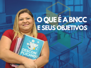 Leia mais sobre o artigo BNCC: O que é e seus objetivos